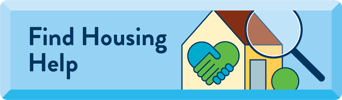 Find Housing Help Button; home with a magnifying glass 